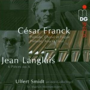 Franck, Langlais : Œuvres pour orgue