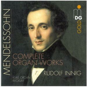 Felix Mendelssohn Bartholdy : Sämtliche Orgelwerke