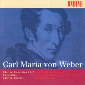 Weber : Clarinet Concertos Nos. 1 & 2, Concertino, Clarinet Quintet