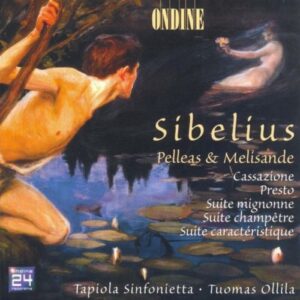 Sibelius : Pelléas et Mélisande Op46, Suite champêtre Op98b