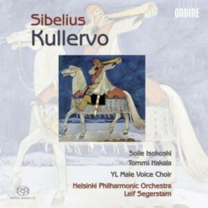 Sibelius : Kullervo. Segerstam.