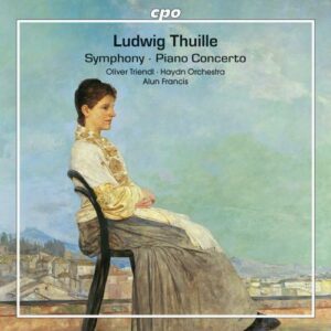 Ludwig Thuille : Symphony, Piano Concerto
