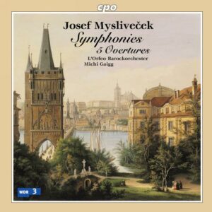 Josef Myslivecek : Symphonies, 5 Overtures