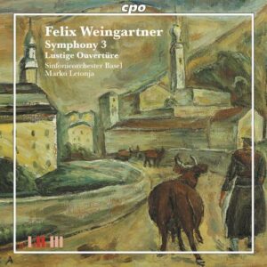 Felix Weingartner : Symphony No. 3, Lustige Ouvertüre