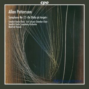 Allan Pettersson : Symphony No. 12