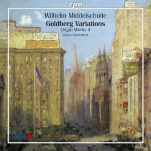 Wilhelm Middelschulte : Organ Works, Vol. 4 : Goldberg Variations