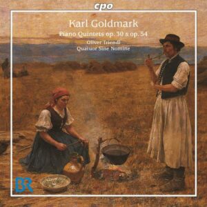 Karl Goldmark : Piano Quintets Opp.30 & 54