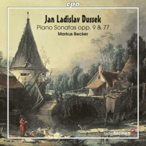 Jan Ladislav Dussek : piano Sonatas, Opp. 9 & 77