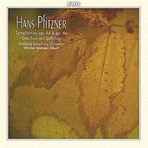 Hans Pfitzner : Symphonies, Op. 44 & Op. 46