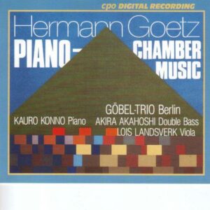 Hermann Goetz : Piano Chamber Music