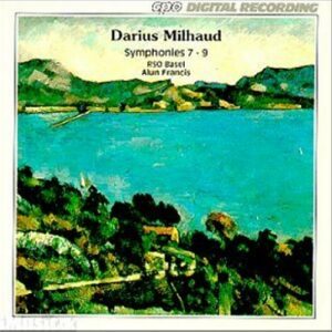 Milhaud : Symphonies Nos. 7-9