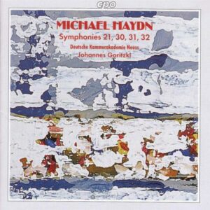 Michael Haydn : Symphonies 21, 30, 31, 32
