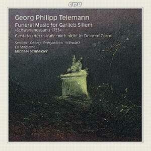 Georg Philipp Telemann : Funeral Music for Garlieb Sillem