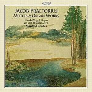 Jacob Praetorius : Motets & Organ Works