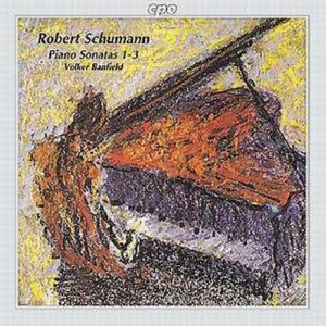 Robert Schumann : Piano Sonatas Nos. 1 : 3