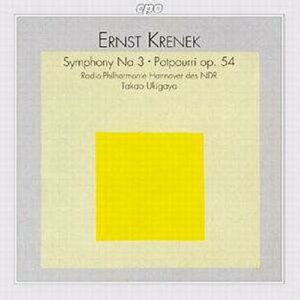 Ernst Krenek : Symphony No 3/Potpourri, Op 54