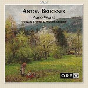 Bruckner : Piano Works