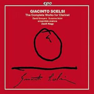 Scelsi : The Complete Works For Clarinet