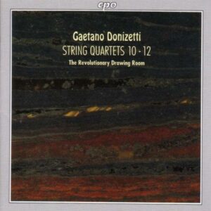 Gaetano Donizetti : String Quartets Nos. 10-12