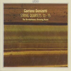 Donizetti : String Quartets, Nos. 13-15