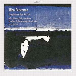 Allan Pettersson : Symphonies Nos. 5 & 16