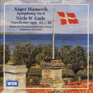 Asger Hamerik : Symphony No. 6, Niels W. Gade : Novelletter, Opp. 53 & 58