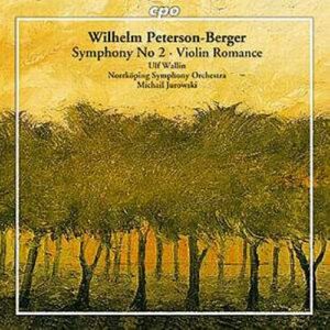 Wilhelm Peterson-Berger : Symphony No. 2, Violin Romance
