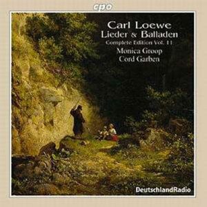 Carl Loewe : Lieder & Balladen, Vol. 11