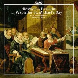 Hieronymus Praetorius : Vespers for St. Michael's Day