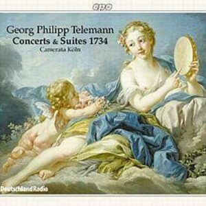 Georg Philipp Telemann : Concerts & Suites 1734