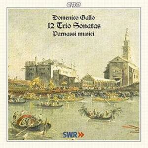 Domenico Gallo : 12 Trio Sonatas