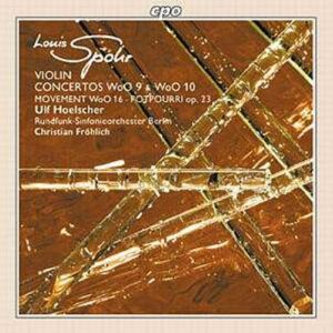 Spohr : Violin Concertos WoO 9 & 10, Movement, Potpourri