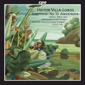 Villa Lobos : Symphonie n° 10. StClair.
