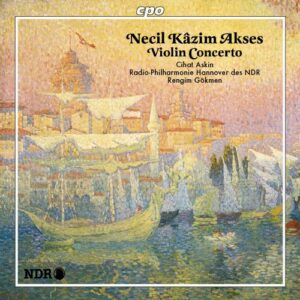 Necil Kâzim Akses : Violin Concerto