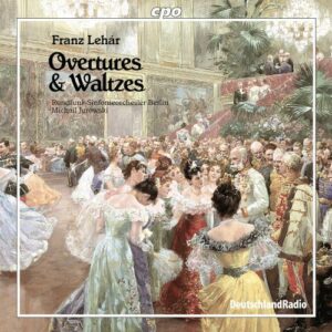 Franz Lehár : Overtures & Waltzes