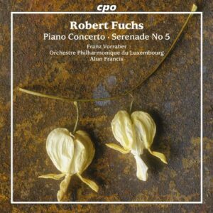Robert Fuchs : Piano Concerto, Serenade No. 5