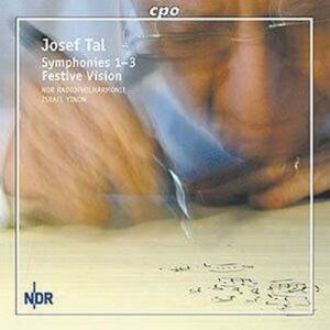 Josef Tal : Symphonies Nos. 1-3