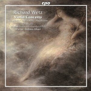 Richard Wetz : Violin Concerto