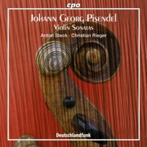 Johann Georg Pisendel : Violin Sonatas