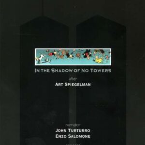 Art Speigelman : In The Shadow Of No Towers. Turturro, Cappelli, Sintax Error.