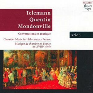 Telemannquentin - Mondonville : Conversations en musique : Musique de chambre en Fr