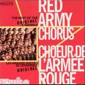 Red Army Chorus : The Best of the Original Ensemble