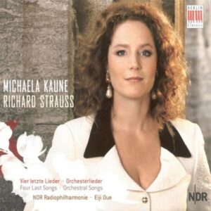 Richard Strauss : Four Last Songs, Orchestral Songs