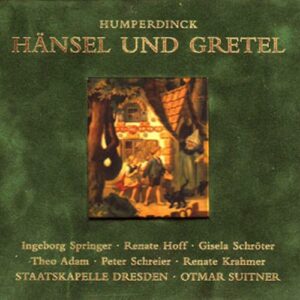 Humperdinck : Haensel Et Gretel