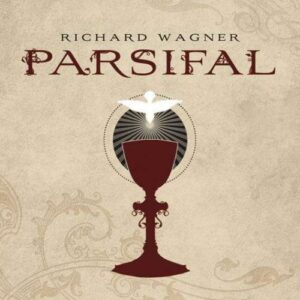 Wagner : Parsifal. Kegel.