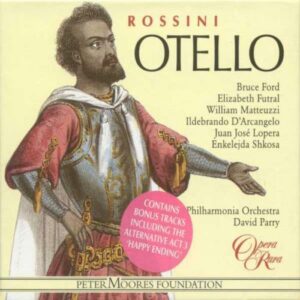 Gioacchino Rossini : Otello (Intégrale)