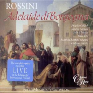 Rossini : Adelaide di Borgogna