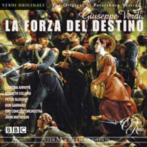 Giuseppe Verdi : La Forza del Destino (Intégrale)