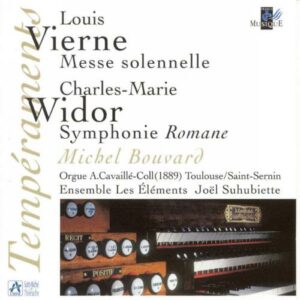 Vierne : Messe solennelle / Symphonie romane