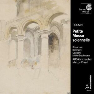 Rossini : Petite Messe solennelle. Stoyanova, Remmert, Creed.